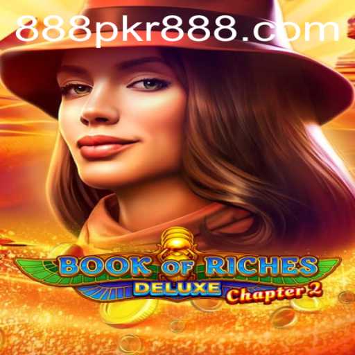 Exploring Book of Riches Deluxe Chapter 2: A Slot Adventure with Pkr888